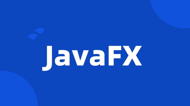 JavaFX