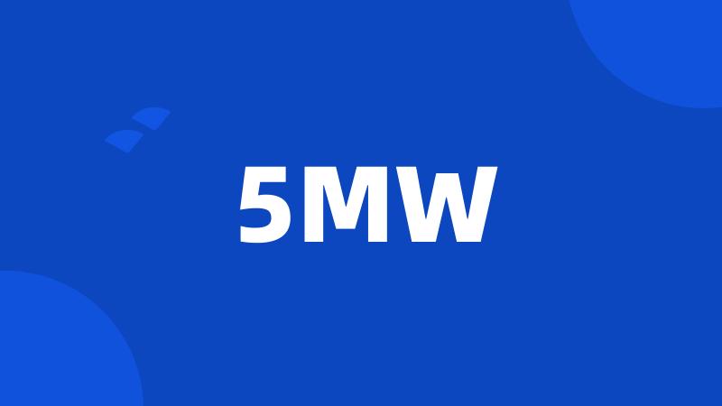 5MW