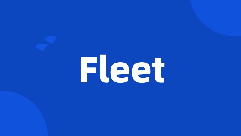 Fleet