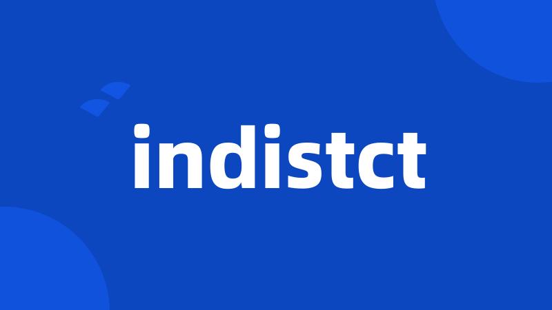 indistct