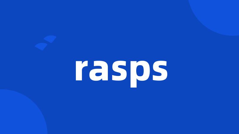 rasps