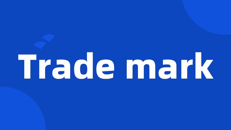 Trade mark