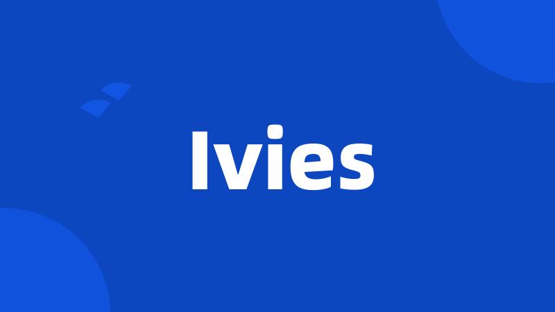 Ivies