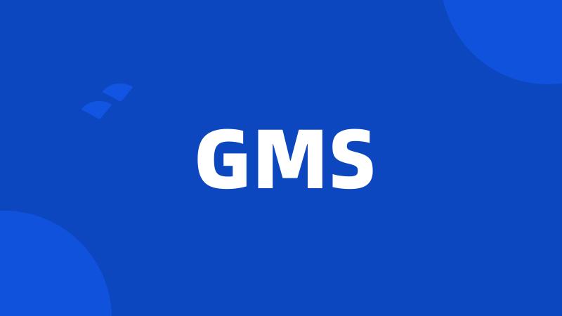 GMS