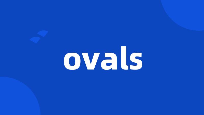 ovals