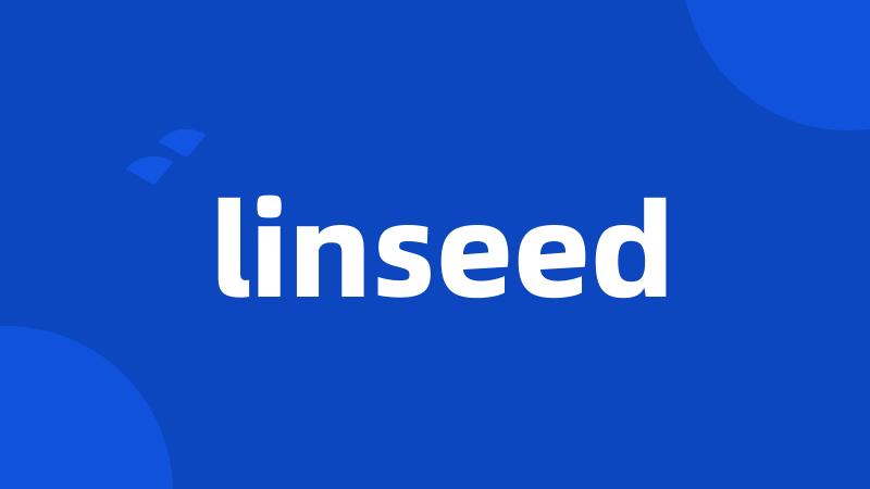 linseed