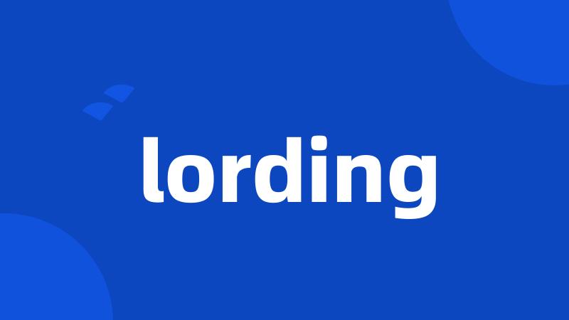 lording