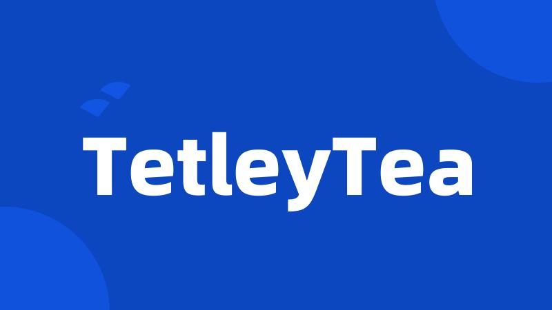 TetleyTea