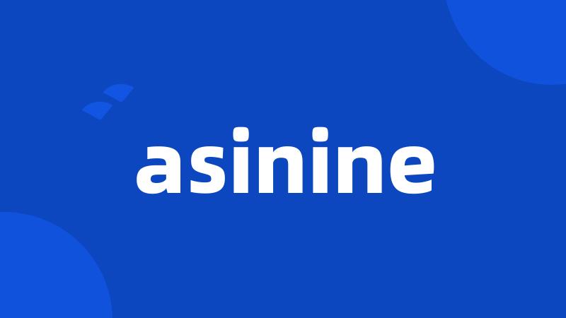 asinine