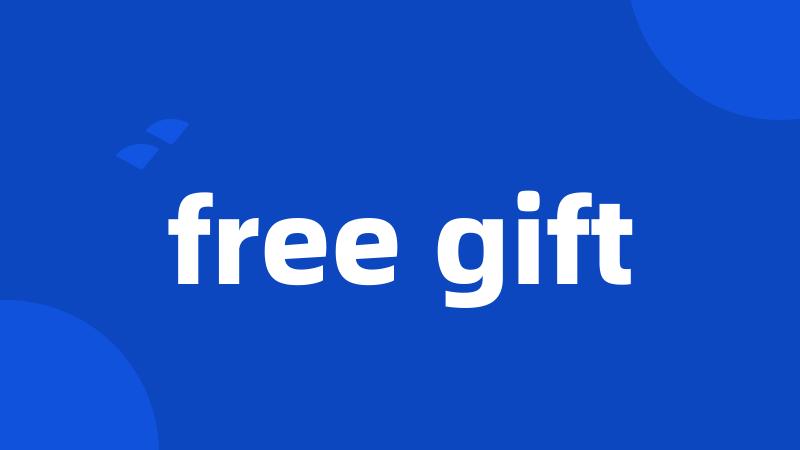 free gift