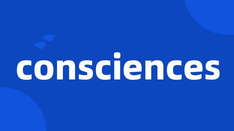 consciences