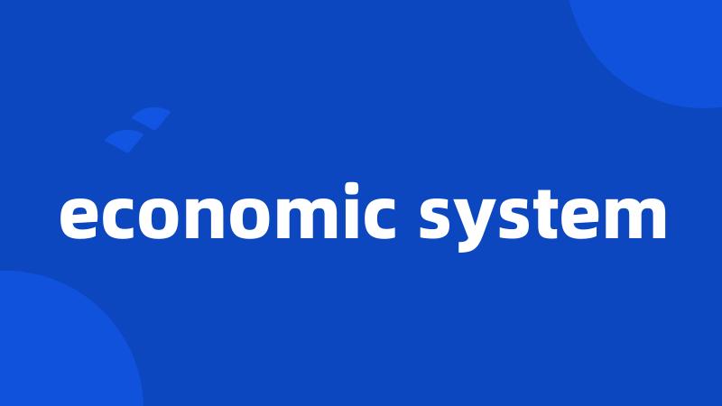 economic system