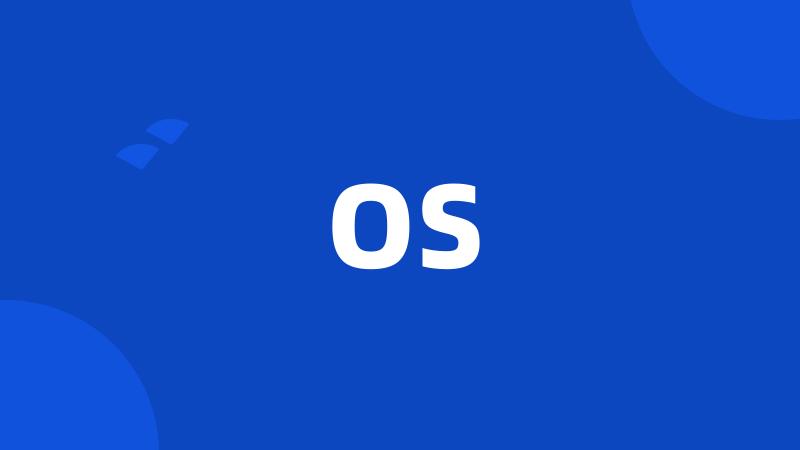 OS