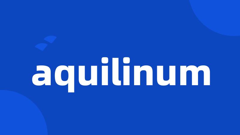 aquilinum