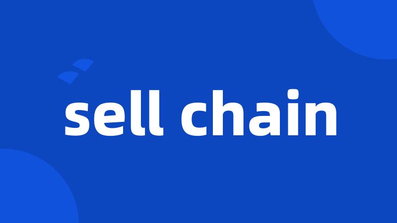 sell chain