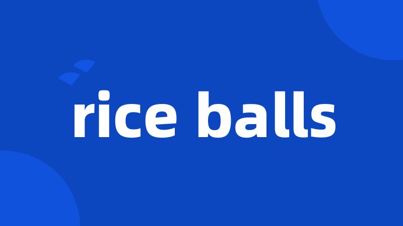rice balls