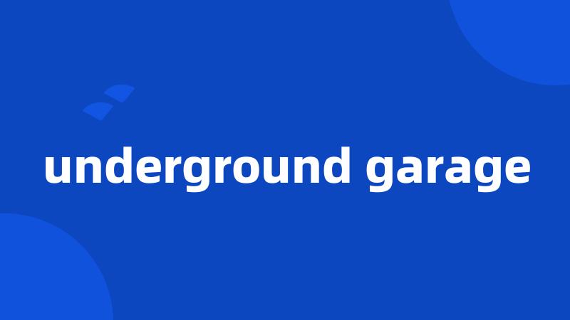 underground garage