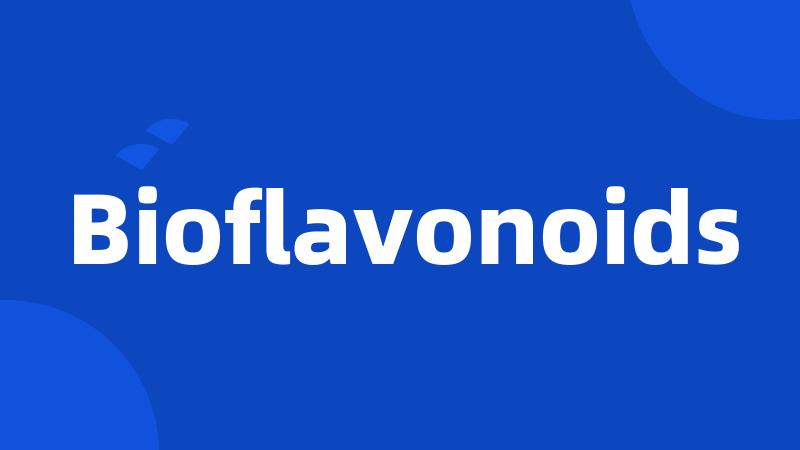 Bioflavonoids