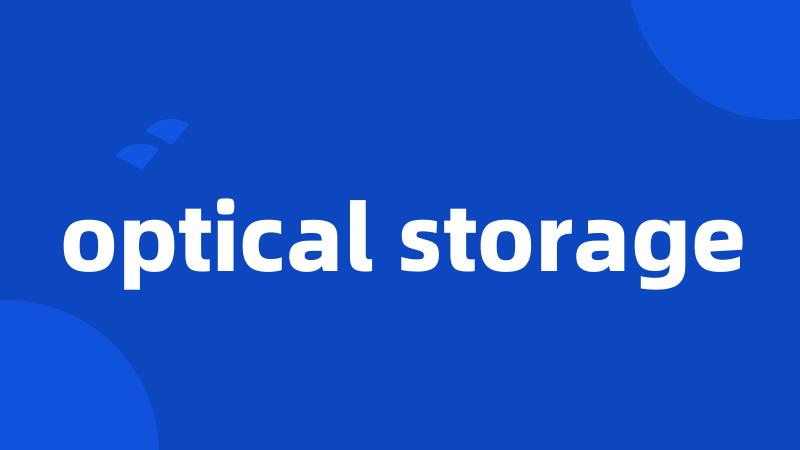 optical storage