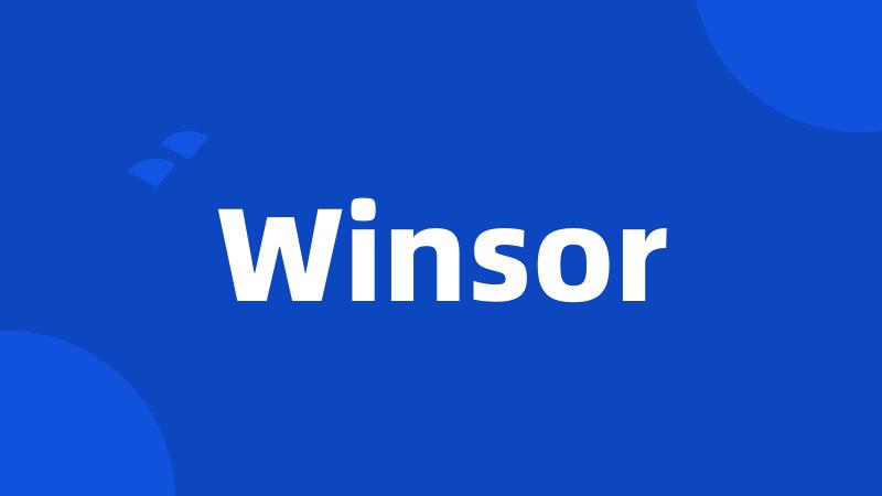 Winsor