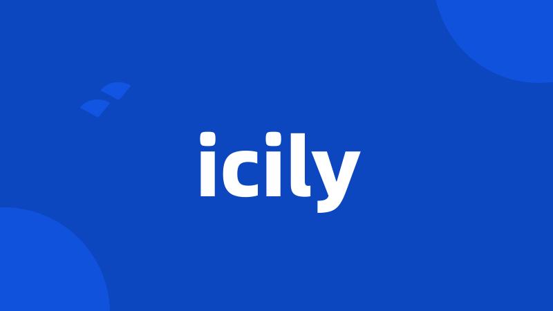 icily