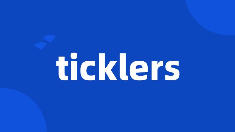 ticklers