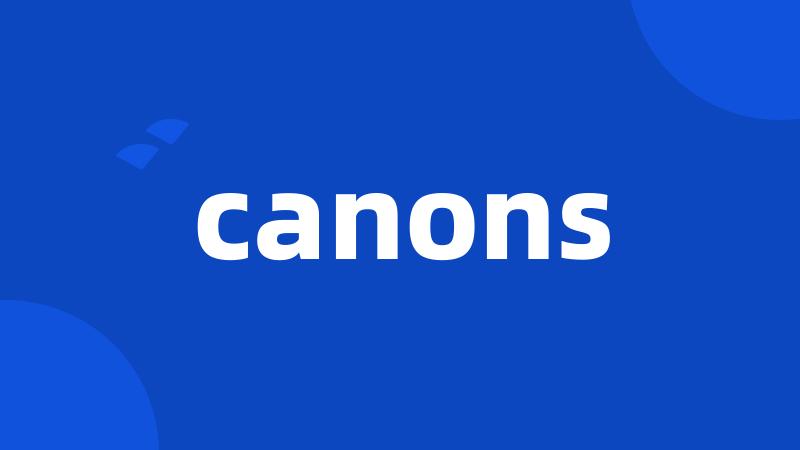 canons