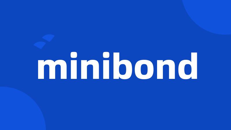 minibond