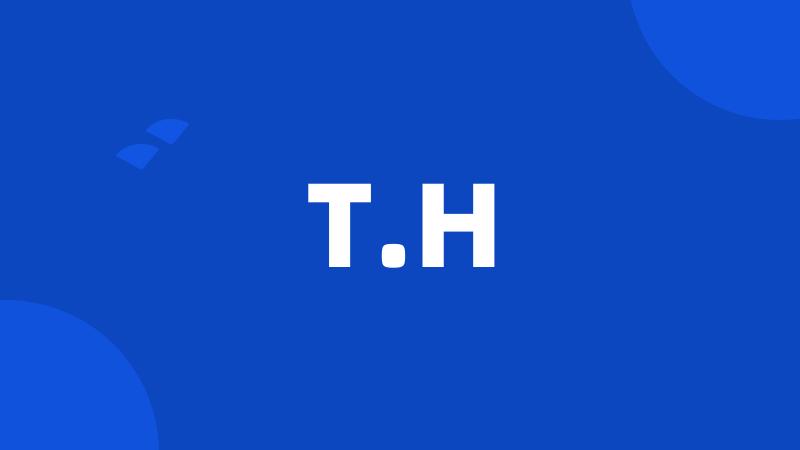 T.H