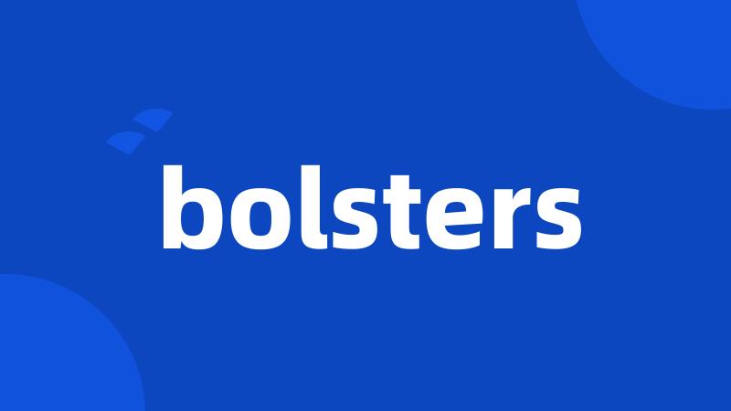 bolsters