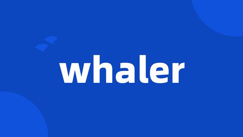 whaler