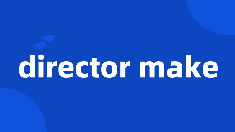 director make