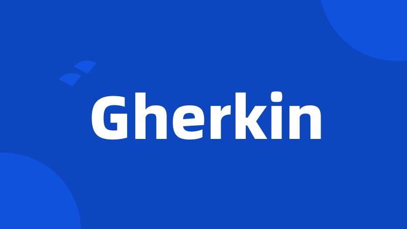 Gherkin