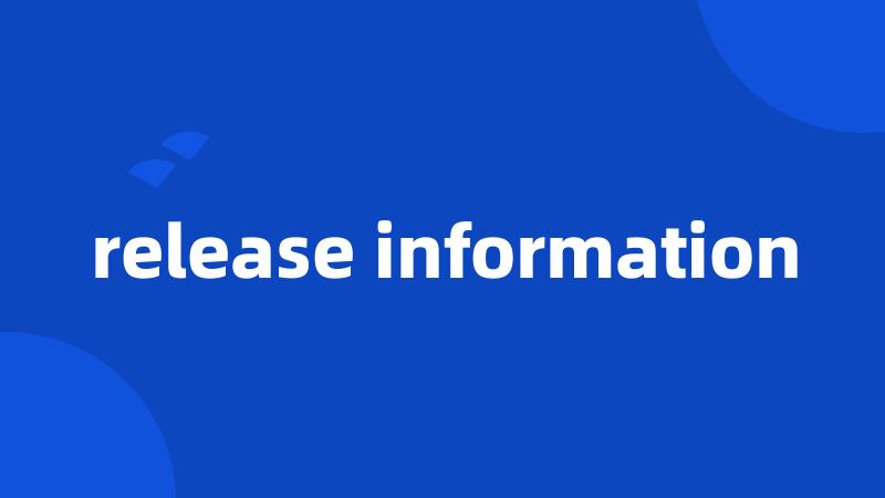 release information