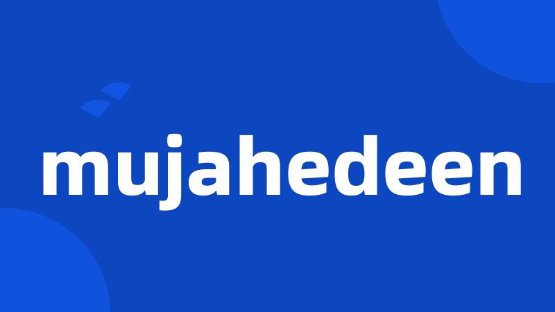 mujahedeen