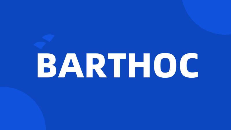 BARTHOC