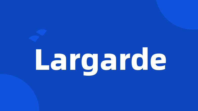 Largarde