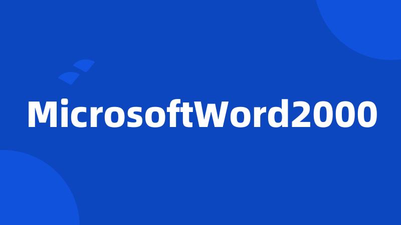 MicrosoftWord2000