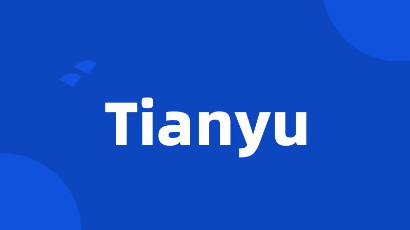 Tianyu