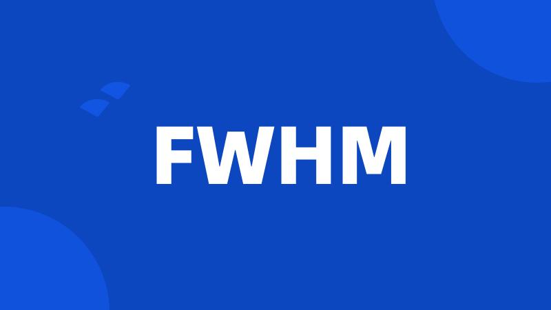 FWHM