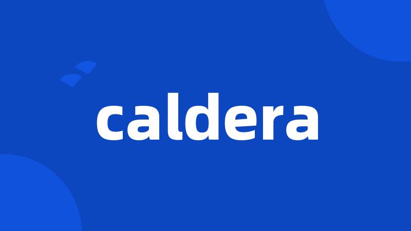 caldera