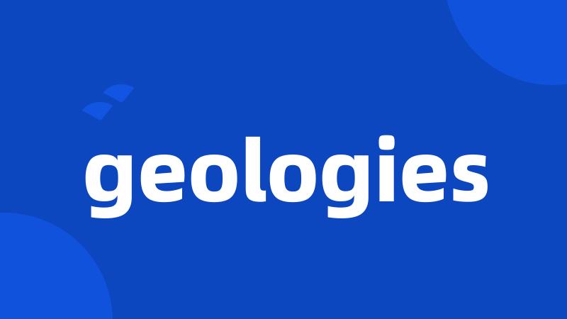 geologies