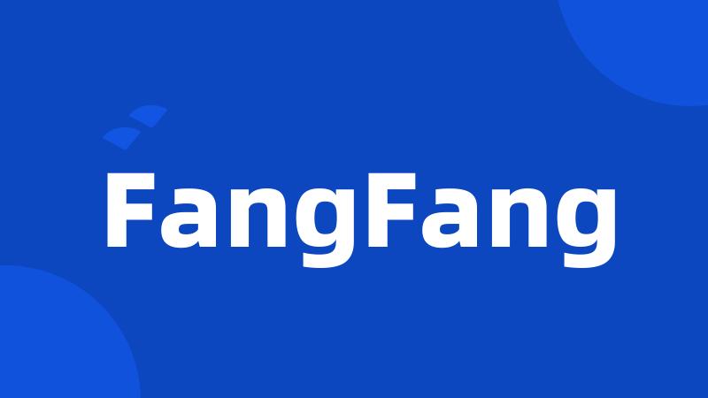 FangFang