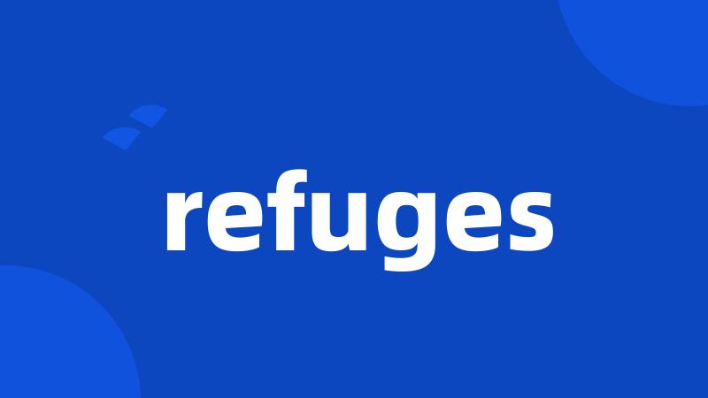 refuges