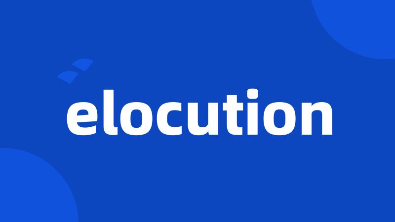 elocution