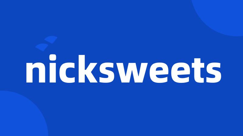 nicksweets