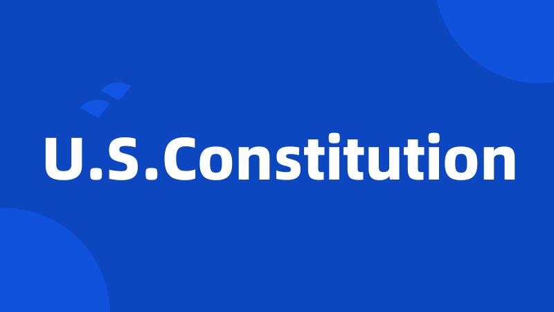 U.S.Constitution