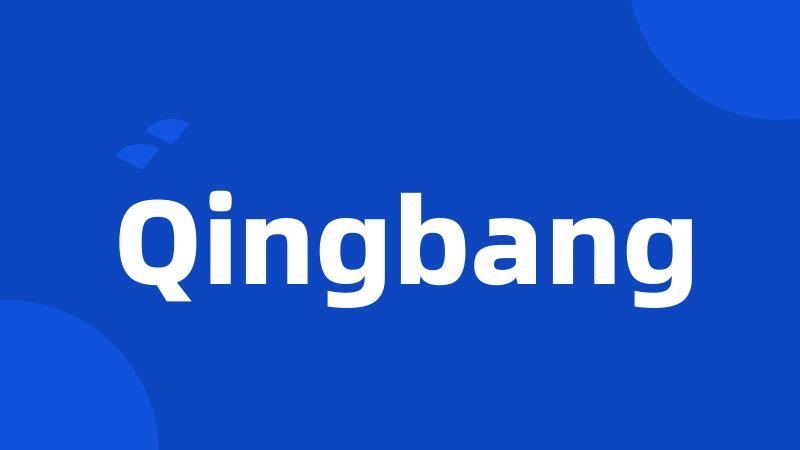 Qingbang