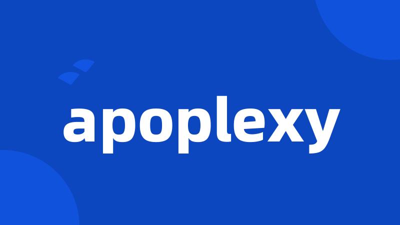 apoplexy