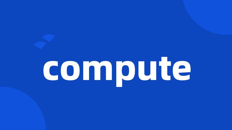 compute